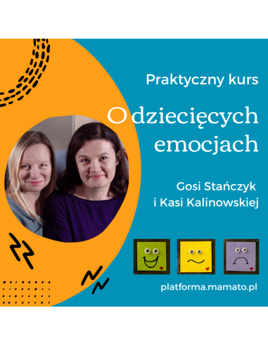 Praktyczny kurs o dziecięcych emocjach